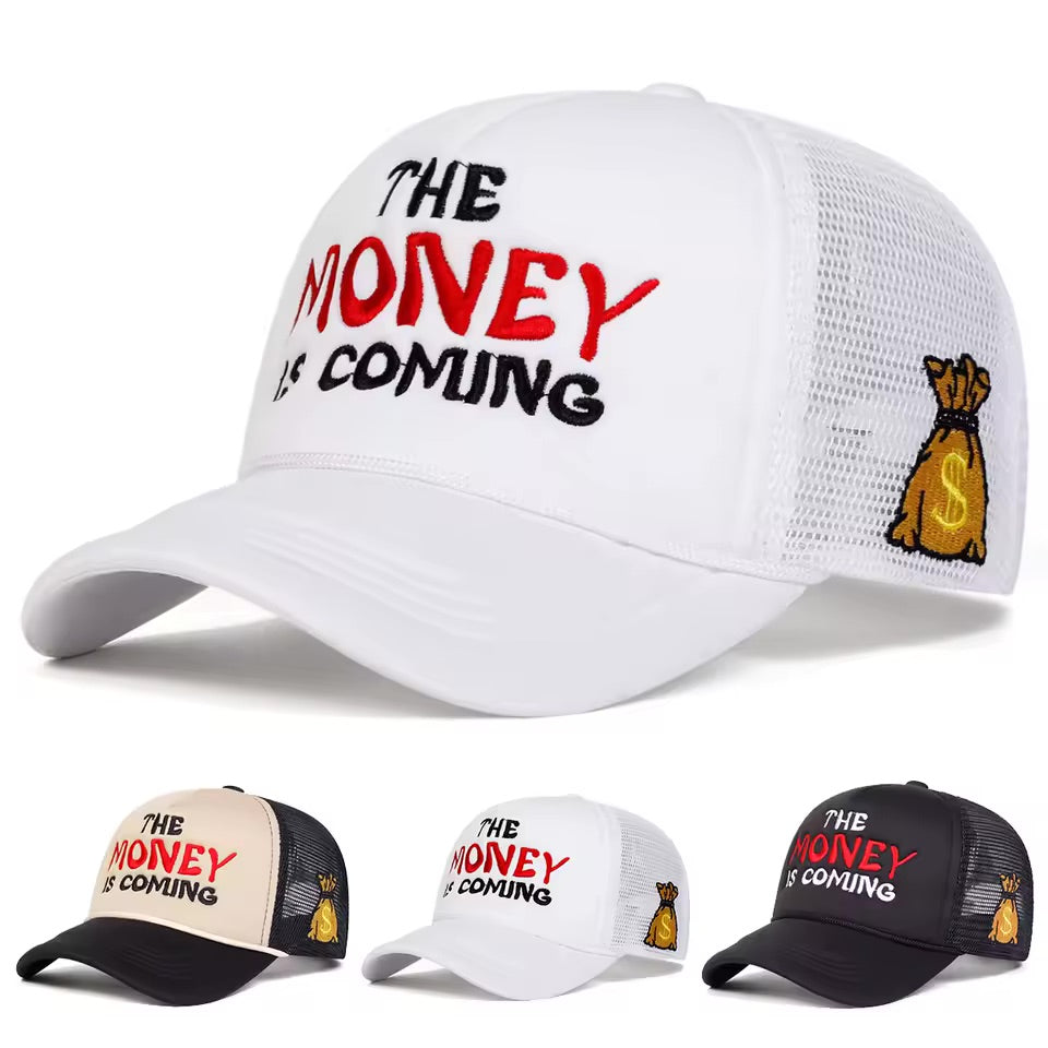The Money Is Coming Hat