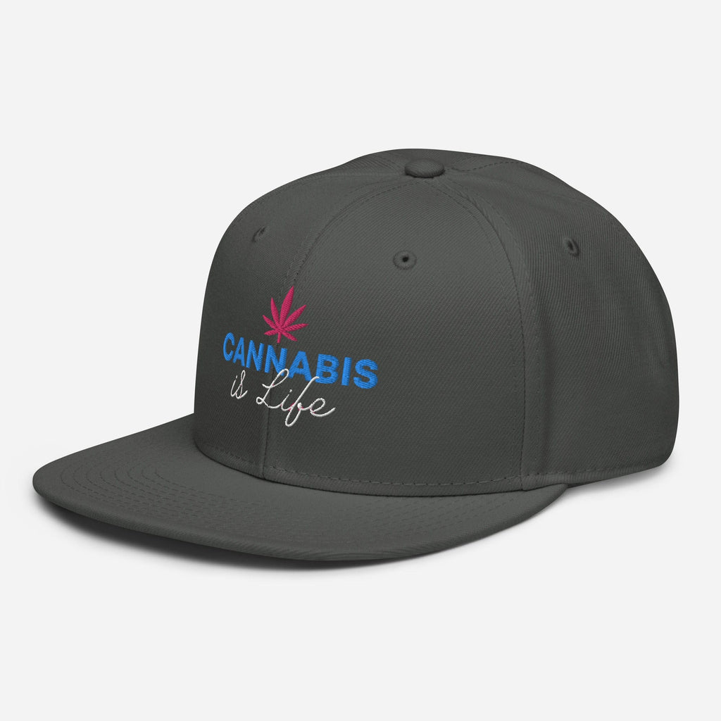 Cannabis is Life Snapback Hat - Granted Quality 