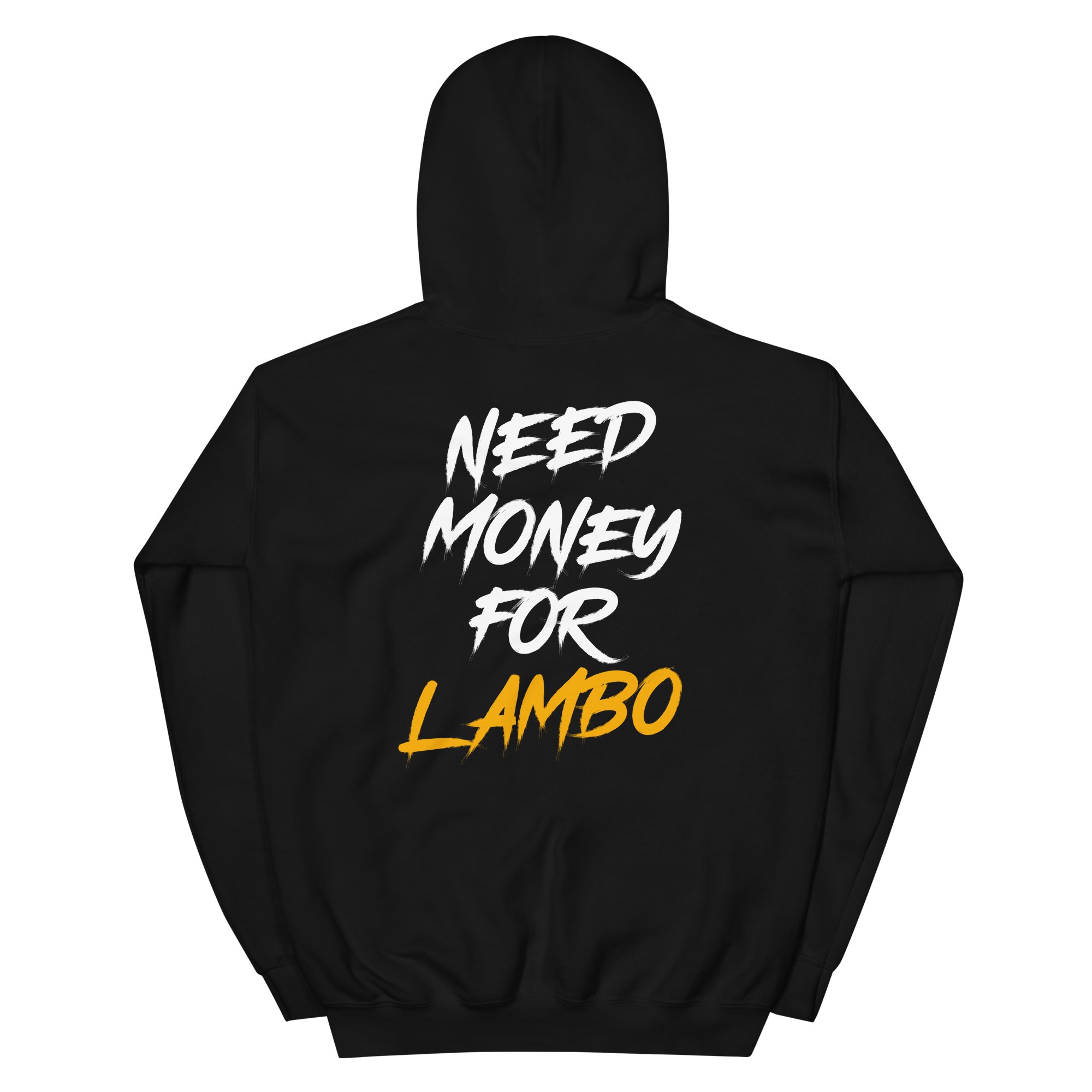 NEED LAMBO HOODIE - Granted Quality 